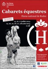 Cabarets équestres du Haras national de Rodez. Du 15 juillet au 28 août 2014 à rodez. Aveyron. 